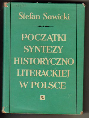 Początki syntezy historycznoliterackiej w Polsce