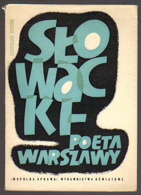 Słowacki - poeta Warszawy