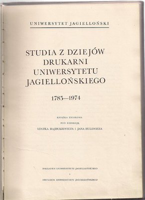 Studia z dziejów drukarni Uniwersytetu Jagiellońskiego 1783-1974