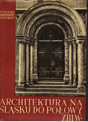Architektura na Śląsku do połowy XIII wieku
