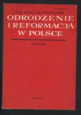 Odrodzenie i reformacja w Polsce  tom XXVII