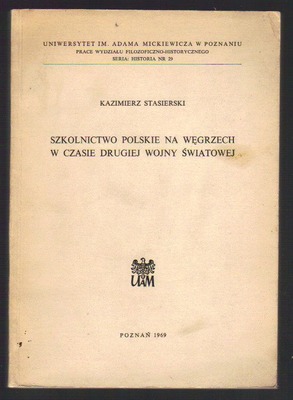 Szkolnictwo polskie na Węgrzech w czasie Drugiej Wojny Światowej