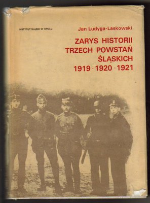 Zarys historii trzech powstań śląskich 1919,1920,1921