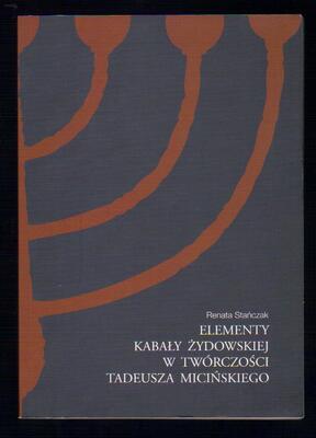 Elementy kabały żydowskiej w twórczości Tadeusza Micińskiego