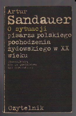 O sytuacji pisarza polskiego pochodzenia żydowskiego w XX wieku