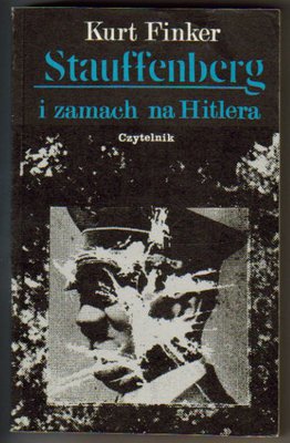 Stauffenberg i zamach na Hitlera