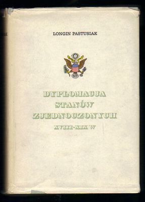 Dyplomacja Stanów Zjednoczonych XVIII - XIX w.
