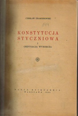 Konstytucja Styczniowa i ordynacja wyborcza..1935