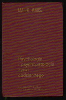 Psychologia i psychopatologia życia codziennego