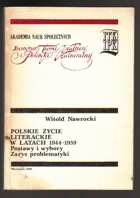 Polskie życie literackie w latach 1944 - 1959