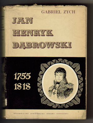 Jan Henryk Dąbrowski 1755-1818
