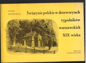 Świątynie polskie w drzeworytach tygodników warszawskich XIX wieku