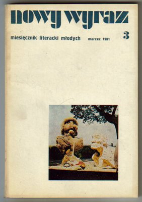 Nowy Wyraz.Miesięcznik literacki młodych..nr 104..1981