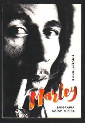 Marley. Biografia Catch a Fire