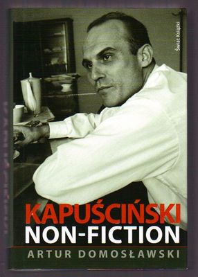 Kapuściński non - fiction