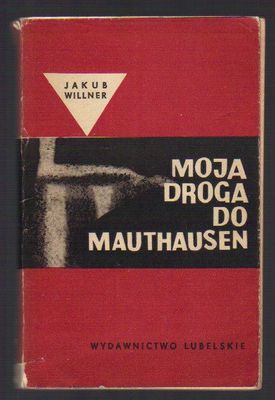 Moja droga do Mauthausen