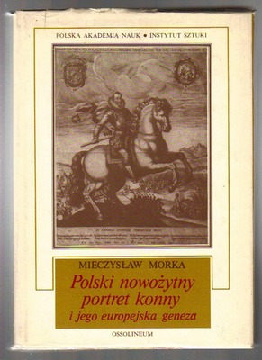 Polski nowożytny portret konny i jego europejska geneza