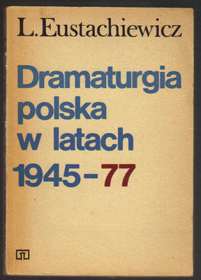 Dramaturgia polska w latach 1945-77