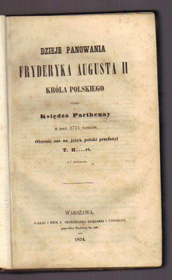 Dzieje panowania Fryderyka Augusta II króla polskiego..wyd.1854