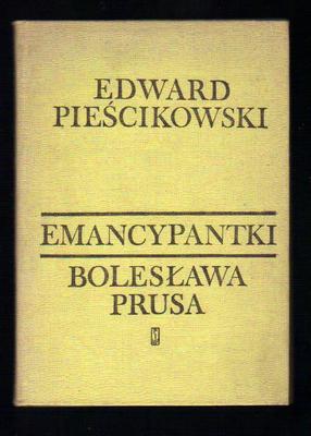 "Emancypantki" Bolesława Prusa