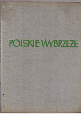 Polskie wybrzeże..wyd.1954