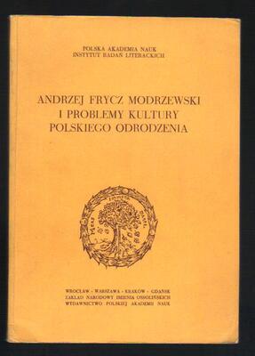 Andrzej Frycz Modrzewski i problemy kultury polskiego Odrodzenia