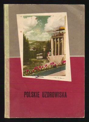Polskie Uzdrowiska. Informator  1967