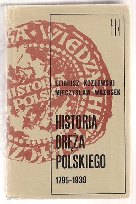 Historia oręża polskiego 1795-1939