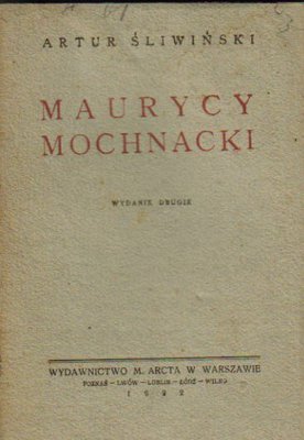 Maurycy Mochnacki. Żywot i dzieła