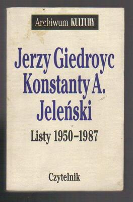 Jerzy Giedroyc Konstanty A. Jeleński  Listy 1950-1987