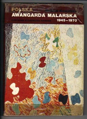 Polska awangarda malarska 1945-1970.Szanse i mity