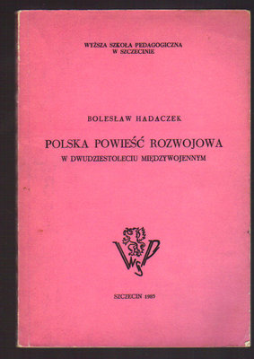 Polska powieść rozwojowa w dwudziestoleciu międzywojennym