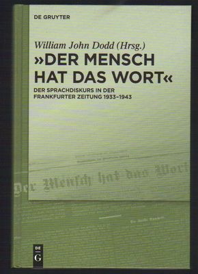 "Der Mensch hat das Wort"  Der Sprachdiskurs in der Frankfurter Zeitung 1933-1943