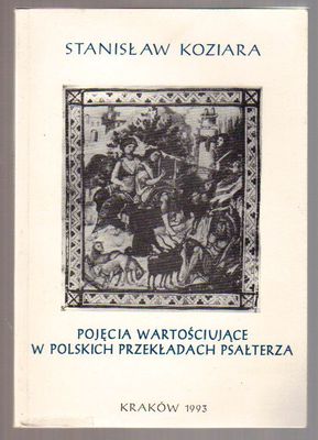Pojęcia wartościujące w polskich przekladach psałterza