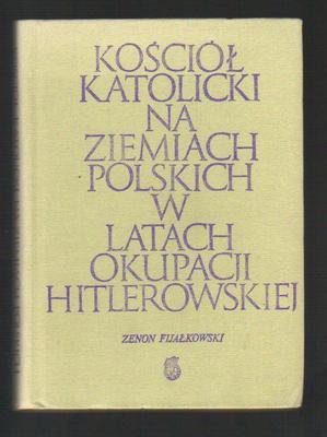Kościół katolicki na ziemiach polskich w latach okupacji hitlerowskiej