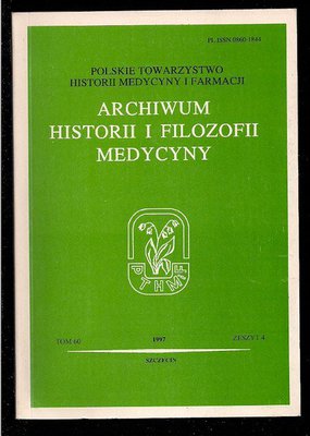 Archiwum historii i filozofii medycyny..kwartalnik..tom 60..1997..zeszyt 4