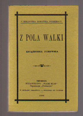 Z pola walki.Książeczka pierwsza..reprint wydania z 1886 r