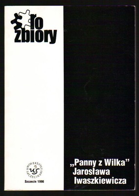 "Panny z Wilka" Jarosława Iwaszkiewicza
