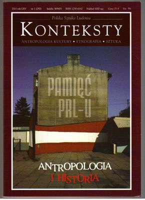 Konteksty   nr 1   2011   Antropologia i historia