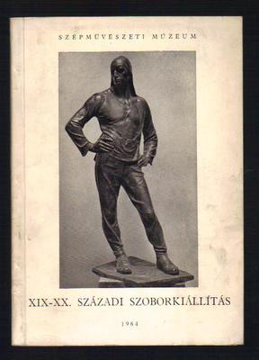 XIX -XX Szazadi Szoborkiallitas  katalog wystawy