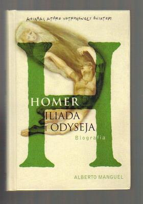Homer Iliada i Odyseja. Biografia