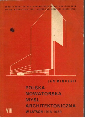 Polska nowatorska myśl architektoniczna w latach 1918-1939