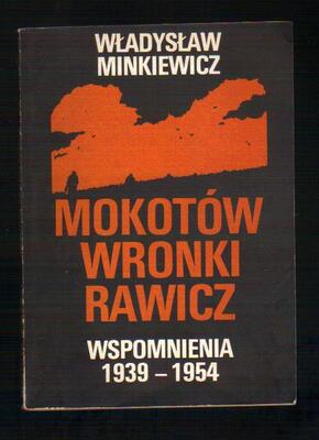 Mokotów, Wronki, Rawicz. Wspomnienia 1939-1954