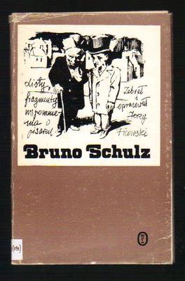 Listy,fragmenty.Wspomnienia o pisarzu Bruno Schulz....