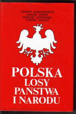 Polska.Losy państwa i narodu