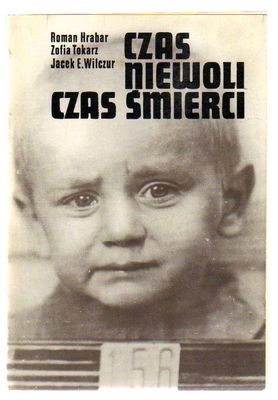 Czas niewoli,czas śmierci.Martyrologia dzieci polskich w okresie okupacji hitlerowskiej