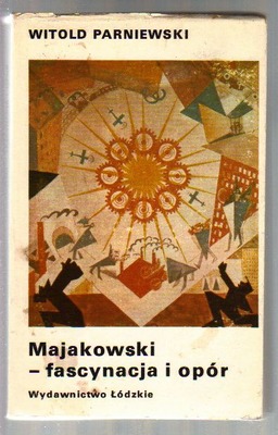 Majakowski - fascynacja i opór