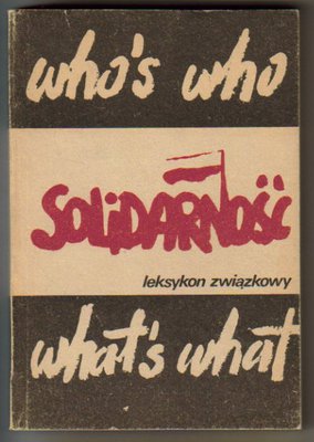 Solidarność..Leksykon związkowy