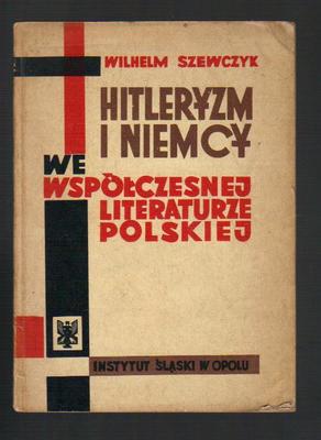 Hitleryzm i Niemcy we współczesnej literaturze polskiej