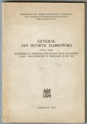Generał Jan Henryk Dąbrowski 1755-1818
